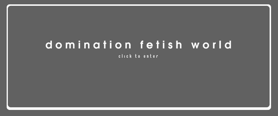 domination fetish world